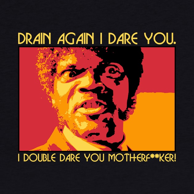 Drain Again I Dare You (Family Version) by DRI374